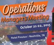 Register for the operations Managers Meeting Today!